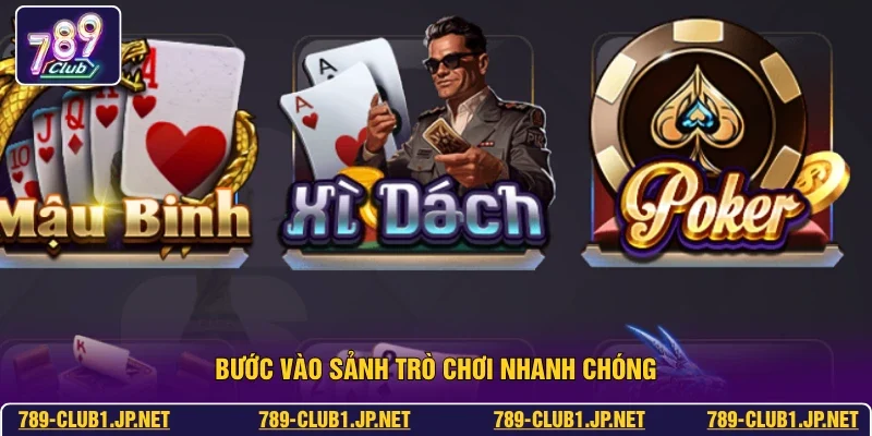 Bước vào sảnh trò chơi nhanh chóng