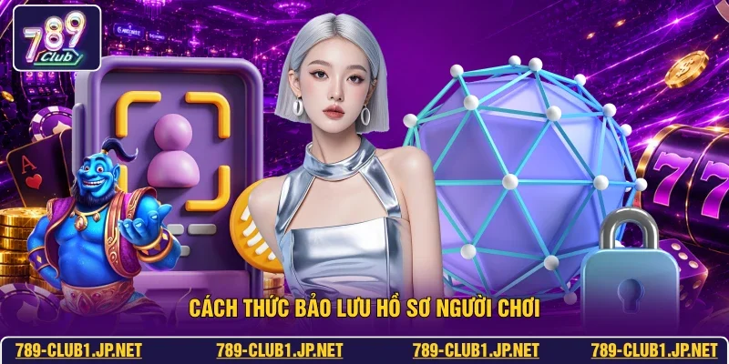 Cách thức bảo lưu hồ sơ người chơi