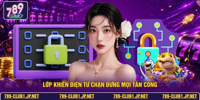 Lớp khiên điện tử chặn đứng mọi tấn công