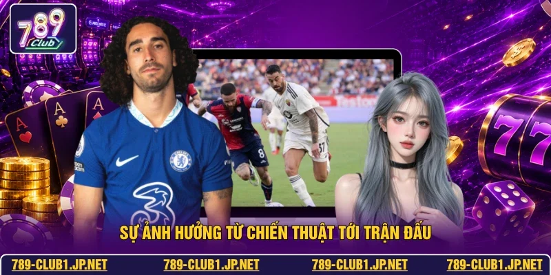 Sự ảnh hưởng từ chiến thuật tới trận đấu