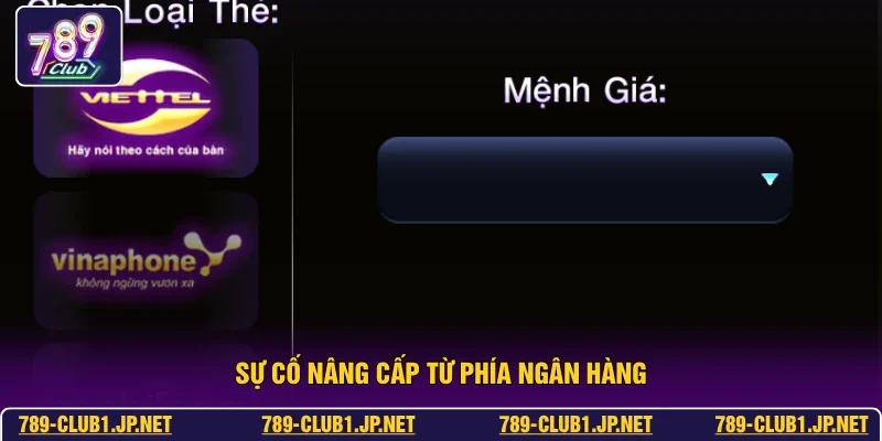 Sự cố nâng cấp từ phía ngân hàng