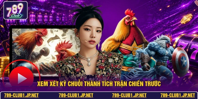 Xem xét kỹ chuỗi thành tích trận chiến trước